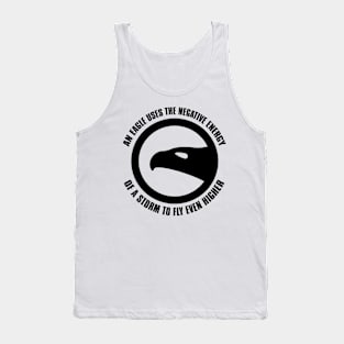 An Eagle Uses The Negative Energy Of A Storm To Fly Even Higher Tank Top